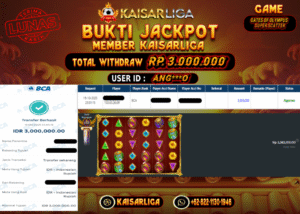 BUKTI JACKPOT SLOT KAISARLIGA RP. 3.000.000.- LUNAS